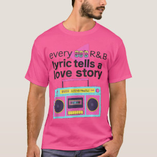 90'S Rb Music For Men Women Girl Rnb Lover Rhythm T-Shirt
