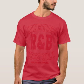 90S Rb Vibes Only Varsity Nineties Rnb Music frien T-Shirt