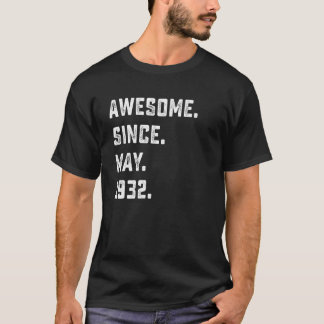 90th Birthday  Awesome Since May 1932 90 Years Old T-Shirt