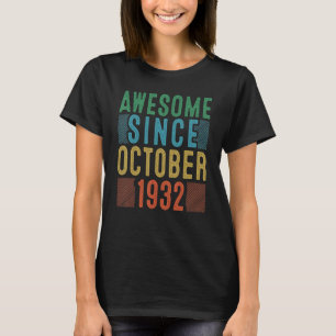 90th Birthday Awesome Since October 1932 90 Year T-Shirt