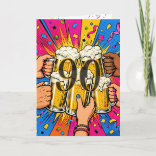 90th Birthday Beer Toast in Pop Art Card