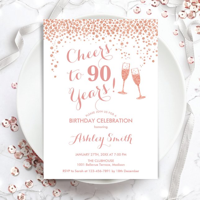 90th Birthday - Cheers To 90 Years Rose Gold White Invitation (Creator Uploaded)