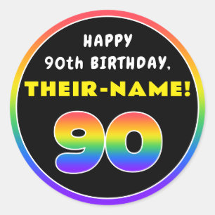 90th Birthday: Colourful Rainbow # 90, Custom Name Classic Round Sticker