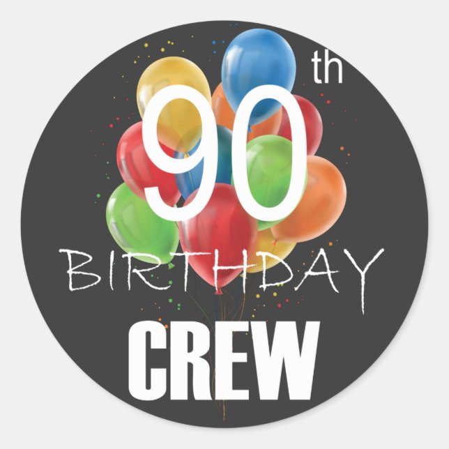 90th Birthday Crew 90 Party Crew Group Classic Round Sticker (Front)
