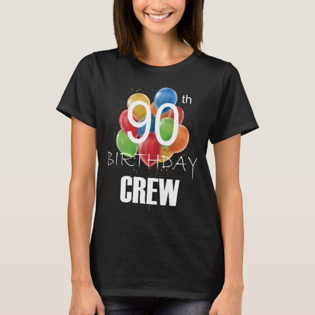 90th Birthday Crew 90 Party Crew Group Women T-Shirt (Front)
