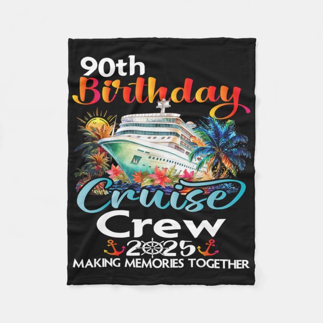 90th Birthday Cruise Crew Friends Family Vacation  Fleece Blanket (Front)