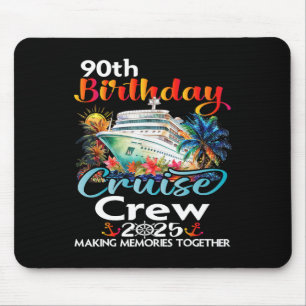 90th Birthday Cruise Crew Friends Family Vacation Mouse Mat