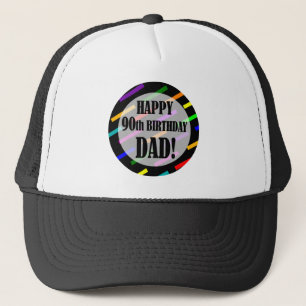 90th Birthday For Dad Trucker Hat