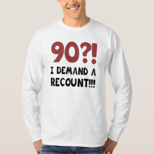 90th Birthday Gag Gift T-Shirt