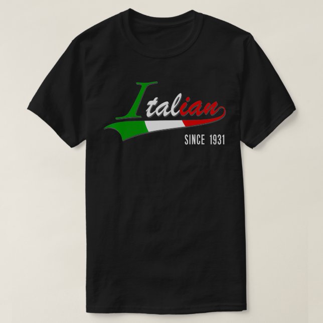 90th Birthday gift Italian Since 1931 90 years bor T-Shirt (Design Front)