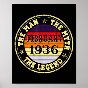 90th Birthday Gift Man Myth Legend February 1936 9 Poster