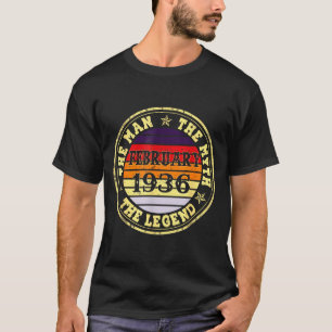 90th Birthday Gift Man Myth Legend February 1936 9 T-Shirt