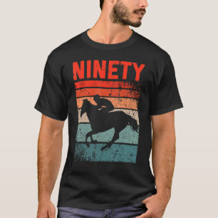 90th Birthday Horse Rider Fan 90 Years old Man Wom T-Shirt