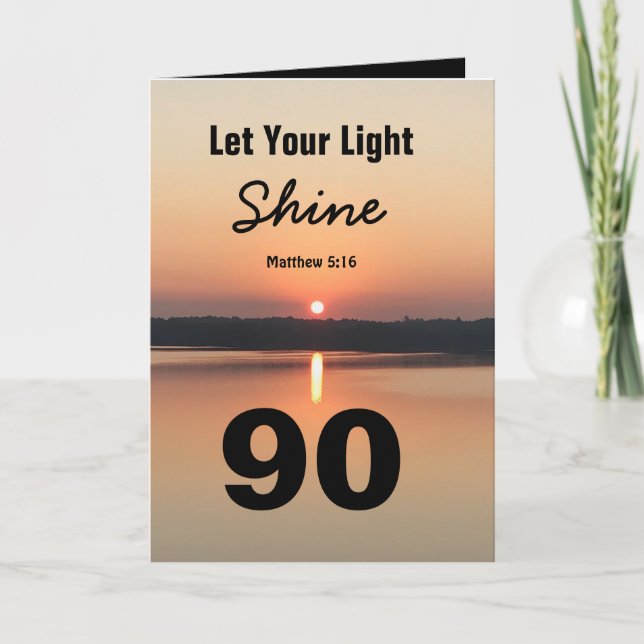 90th Birthday Let Your Light Shine Scripture Quote Card (Front)