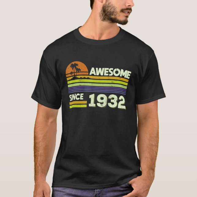 90th Birthday Men Women Awesome Since 1932 90 Year T-Shirt (Front)
