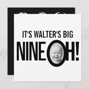 90th birthday NINE OH! photo mono black white Invitation