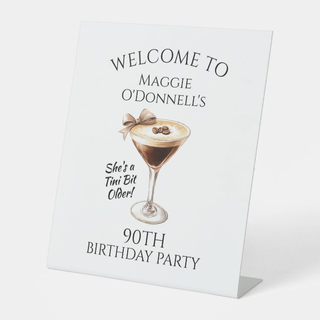 90th Birthday Party Espresso Martini Welcome Pedestal Sign (Front)