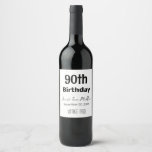 90th Birthday Party Paper Favour Wine Bottle Label<br><div class="desc">Celebrate a 90th birthday with personalised paper wine bottle labels with custom printed name and date. Can be used for any birthday,  just change the 1st line.</div>