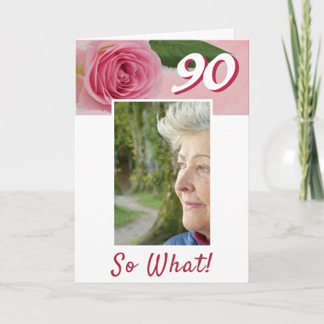 90th Birthday Pink Rose Positive Photo Birthday Ca Card (Front)