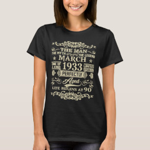 90th Birthday The Man Myth Legend March 1933 T-Shirt