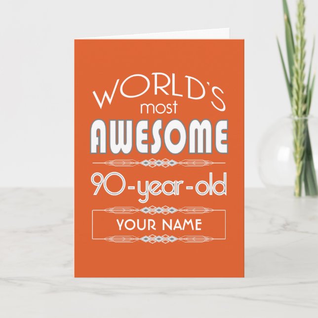 90th Birthday Worlds Best Fabulous Flame Orange Card (Front)