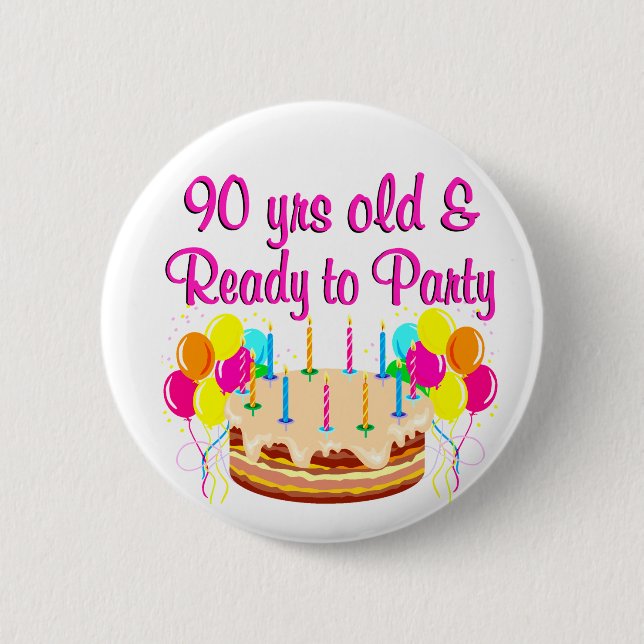 90TH PARTY GIRL 6 CM ROUND BADGE (Front)