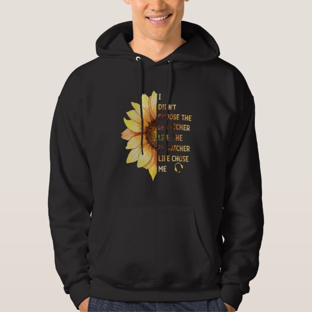 911 Dispatch Operator EMS Dispatcher Life Chose Me Hoodie (Front)