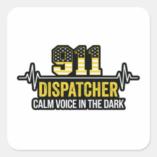 911 Dispatcher Calm Voice in the Dark Square Sticker