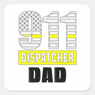 911 Dispatcher Dad, Cool Dispatcher Square Sticker