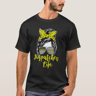 911 Dispatcher Life Female Operator Emergency Res T-Shirt