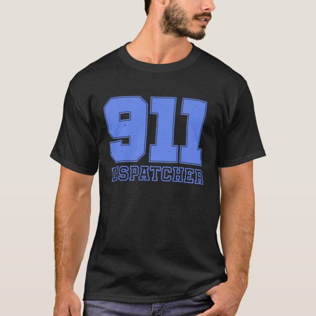 911 Dispatcher Men Women Dispatcher Appreciation T-Shirt (Front)