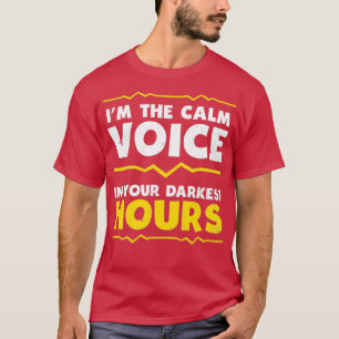 911 Dispatcher Shirt Calm Voice In Darkes Hours Gi