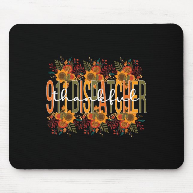911 Dispatcher Thanksgiving 911 Operator  Mouse Mat (Front)
