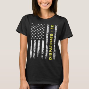 911 Dispatcher Thin Yellow Line Dispatch US Americ T-Shirt