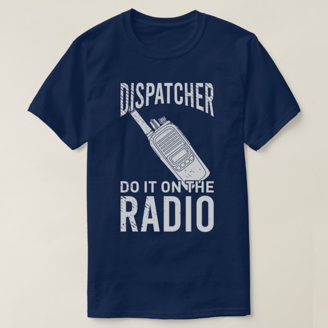 911 Dispatchers First Responder Dispatcher 2 T-Shirt (Design Front)