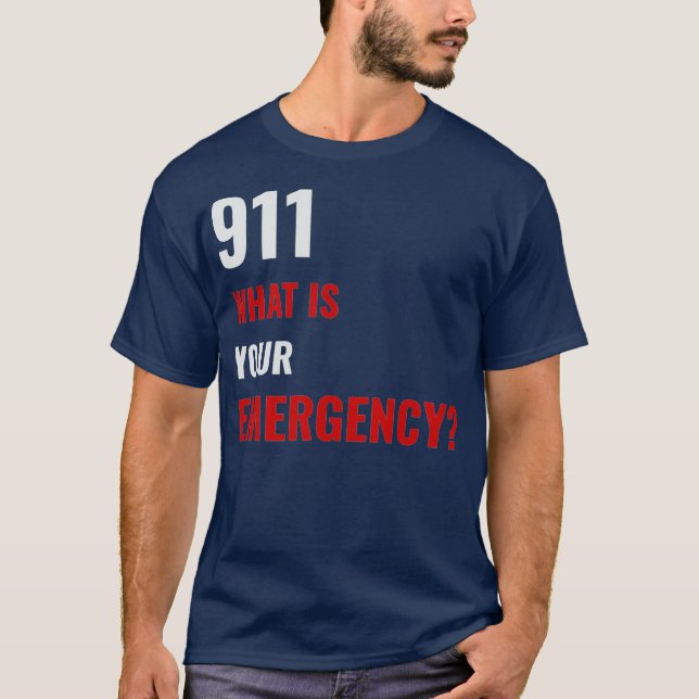 911 Emergency Dispatcher  First Responder Gifts T-Shirt (Front)