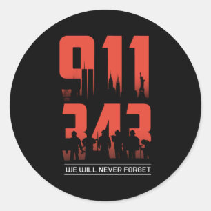 911 We Will Never Forget 343 Firefighters Patriot Classic Round Sticker