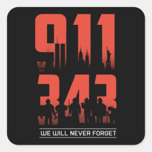911 We Will Never Forget 343 Firefighters Patriot Square Sticker
