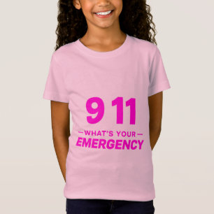 “911 What’s Your Emergency?” Fun Alert Kids Tee