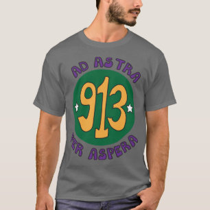 913 Ad Astra Per Aspera T-Shirt
