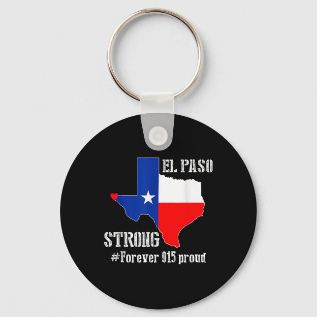 915 Proud El Paso Strong T Shirt  Key Ring (Front)
