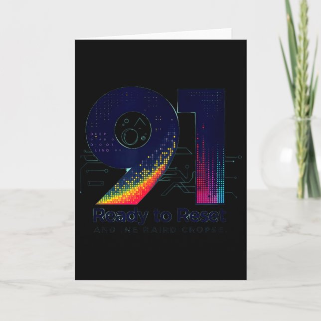 91 And Ready To Reset Birthday Gift For Seniors  Card (Front)