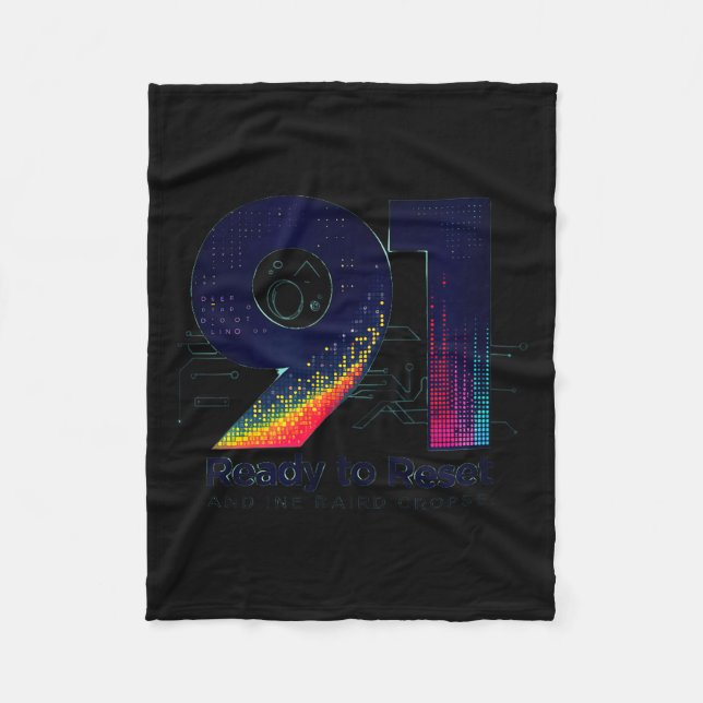 91 And Ready To Reset Birthday Gift For Seniors  Fleece Blanket (Front)
