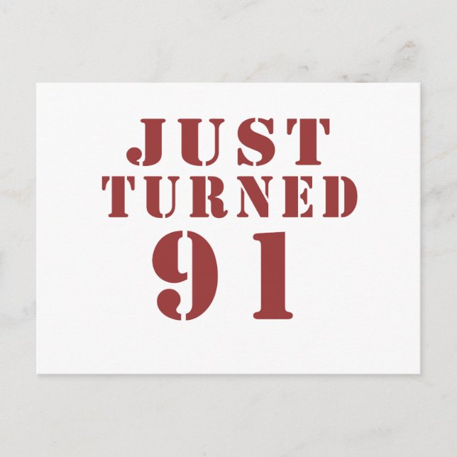 91 Just Turned Birthday Postcard (Front)