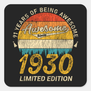 91 Year Old Bday 1930 Awesome Since 91st Birthday Square Sticker