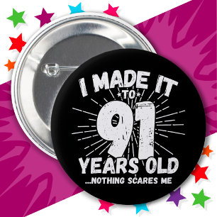 91 Year Old Sarcastic Meme Funny 91st Birthday 6 Cm Round Badge