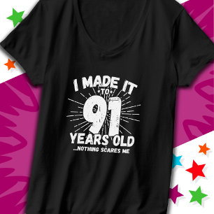 91 Year Old Sarcastic Meme Funny 91st Birthday T-Shirt