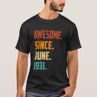 91 Years Old Awesome Since June 1931 91st Birthday T-Shirt