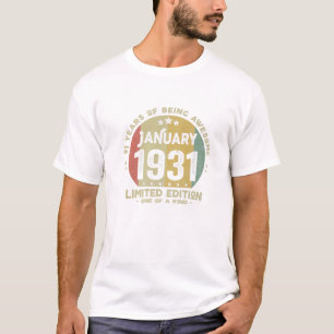 91 Years Old January 1931 Limited Edition 91Th Bir T-Shirt