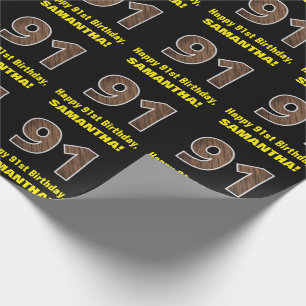 91st Birthday: Name & Faux Wood Grain Pattern "91" Wrapping Paper